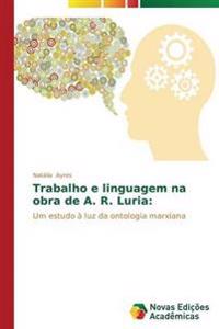 Trabalho e linguagem na obra de A. R. Luria