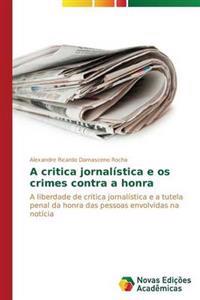 A critica jornalística e os crimes contra a honra