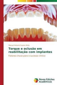 Torque e oclusão em reabilitação com implantes