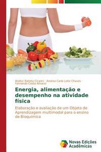Energia, alimentação e desempenho na atividade física