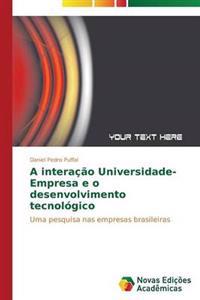 A interação Universidade-Empresa e o desenvolvimento tecnológico