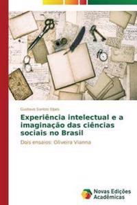 Experiência intelectual e a imaginação das ciências sociais no Brasil