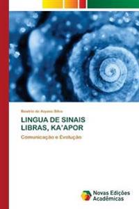 Lingua de Sinais Libras, Ka'apor