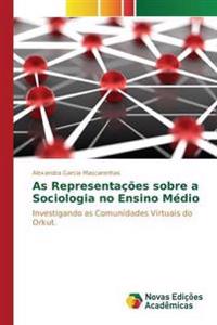 As Representações sobre a Sociologia no Ensino Médio