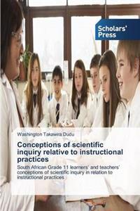 Conceptions of scientific inquiry relative to instructional practices