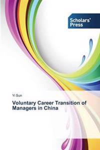 Voluntary Career Transition of Managers in China