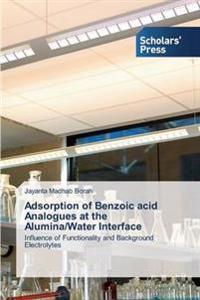 Adsorption of Benzoic Acid Analogues at the Alumina/Water Interface