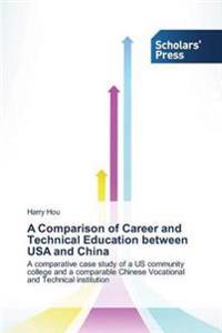 A Comparison of Career and Technical Education between USA and China