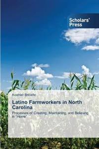Latino Farmworkers in North Carolina