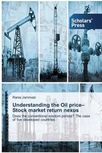 Understanding the Oil price-Stock market return nexus
