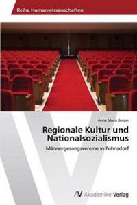 Regionale Kultur und Nationalsozialismus