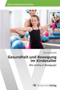 Gesundheit und Bewegung im Kindesalter