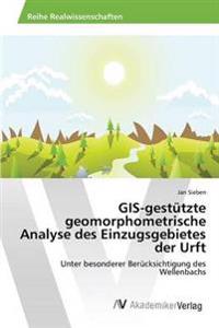 GIS-gestützte geomorphometrische Analyse des Einzugsgebietes der Urft