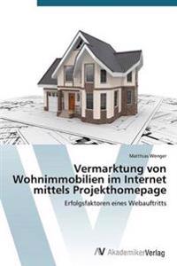 Vermarktung von Wohnimmobilien im Internet mittels Projekthomepage