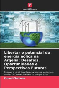 Libertar o potencial da energia eólica na Argélia