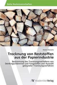 Trocknung von Reststoffen aus der Papierindustrie