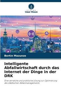 Intelligente Abfallwirtschaft durch das Internet der Dinge in der DRK