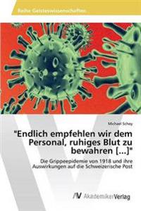 "Endlich empfehlen wir dem Personal, ruhiges Blut zu bewahren [...]"
