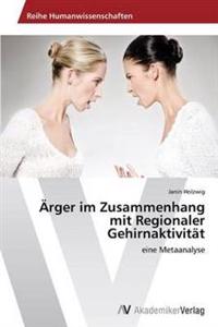 Ärger im Zusammenhang mit Regionaler Gehirnaktivität
