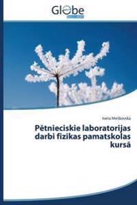 Petnieciskie laboratorijas darbi fizikas pamatskolas kursa