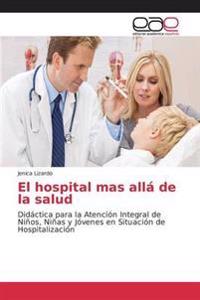 El hospital mas allá de la salud
