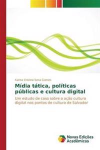 Mídia tática, políticas públicas e cultura digital