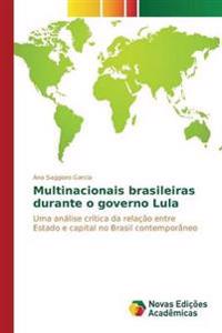 Multinacionais brasileiras durante o governo Lula