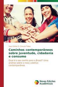Caminhos contemporâneos sobre juventude, cidadania e consumo
