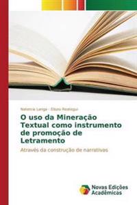 O uso da Mineração Textual como instrumento de promoção de Letramento