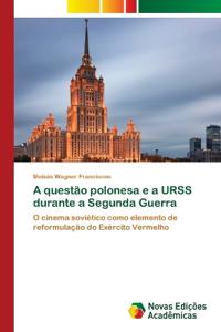 Kirjan kansi "A questão polonesa e a URSS durante a Segunda Guerra"