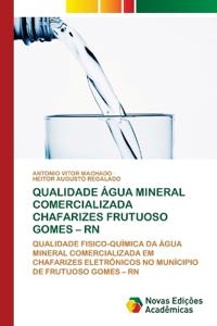 Qualidade Água Mineral Comercializada Chafarizes Frutuoso Gomes - RN