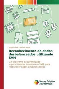 Reconhecimento de dados desbalanceados utilizando SVM