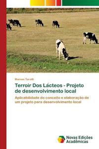 Terroir Dos La´cteos - Projeto de desenvolvimento local