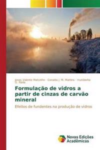 Formulação de vidros a partir de cinzas de carvão mineral