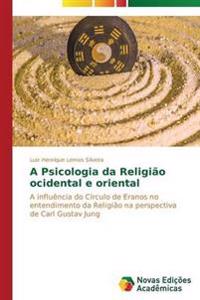 A Psicologia da Religião ocidental e oriental