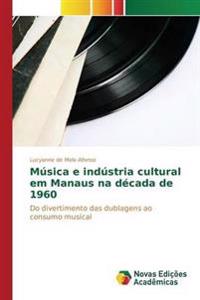 Música e indústria cultural em Manaus na década de 1960