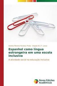 Espanhol como língua estrangeira em uma escola inclusiva