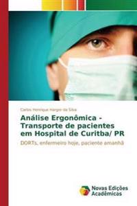 Análise Ergonômica - Transporte de pacientes em Hospital de Curitba/ PR