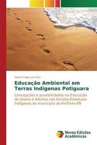 Educação Ambiental em Terras Indígenas Potiguara