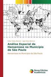 Análise Espacial da Hanseníase no Município de São Paulo