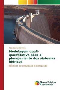 Modelagem quali-quantitativa para o planejamento dos sistemas hídricos