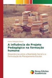 A influência do Projeto Pedagógico na formação humana