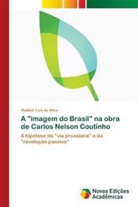 A "imagem do Brasil" na obra de Carlos Nelson Coutinho