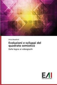 Evoluzioni e sviluppi del quadrato semiotico