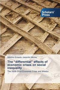 The "differential" effects of economic crises on social inequality
