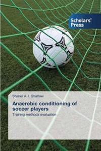 Anaerobic conditioning of soccer players