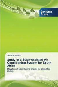 Study of a Solar-Assisted Air Conditioning System for South Africa