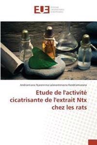 Etude de l'activité cicatrisante de l'extrait Ntx chez les rats