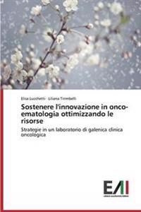 Sostenere l'innovazione in onco-ematologia ottimizzando le risorse