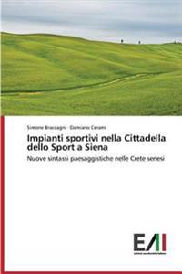 Impianti sportivi nella Cittadella dello Sport a Siena
